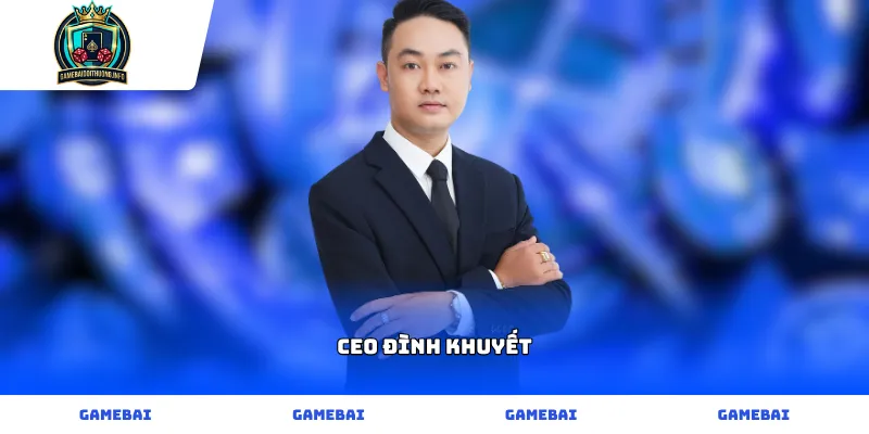 Chân dung nhà lãnh đạo CEO Đình Khuyết đầy tâm huyết
