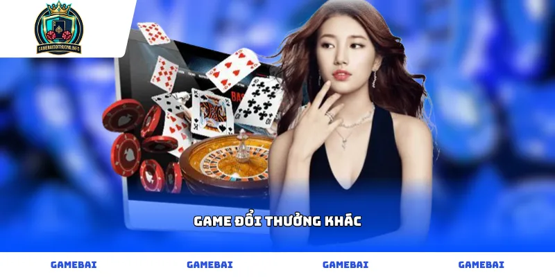 Các thể loại game đổi thưởng trực tuyến khác đa dạng và hấp dẫn