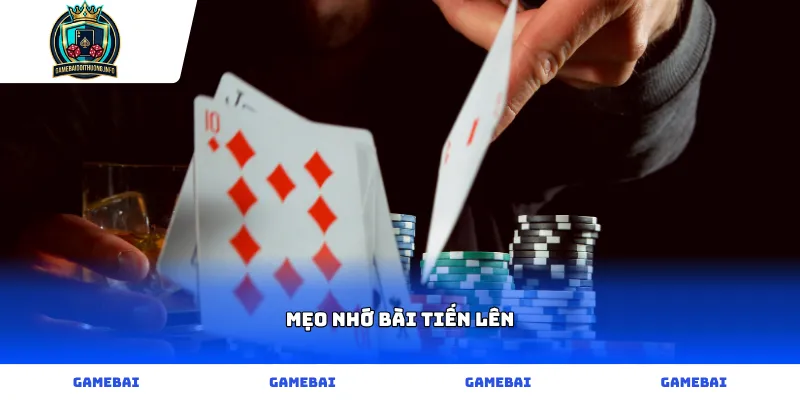 Mẹo nhớ bài Tiến lên nhanh và hiệu quả nhất