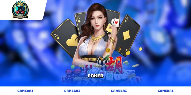 Trò chơi bài Poker Texas Holdem trực tuyến đẳng cấp quốc tế
