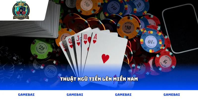 Bảng từ vựng trong Thuật ngữ Tiến lên miền Nam